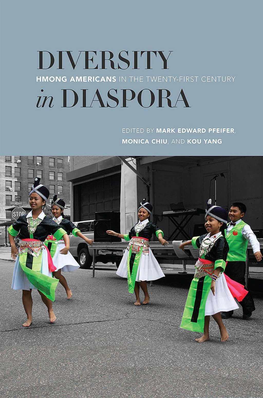 Diversity in Diaspora: Hmong Americans in the Twenty-First Century